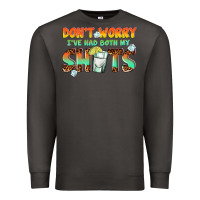 Smoke dont worry ive had both my shots Premium Sweatshirt - texasbilliewilder