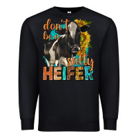 Black dont be a salty heifer with sunflowers Premium Sweatshirt - texasbilliewilder