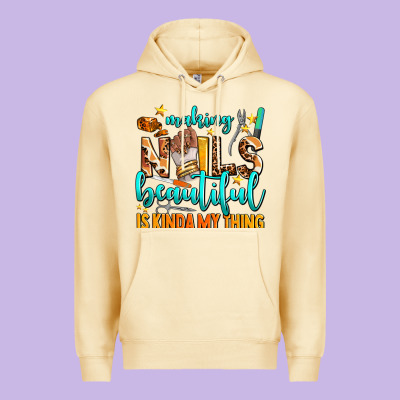 Making Nails Beautiful Is Kinda My Thing Premium Hoodie Designed By Adodesignshop