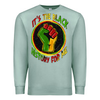 Seafoam it's the black history for me Premium Sweatshirt - Zillion Design Studio