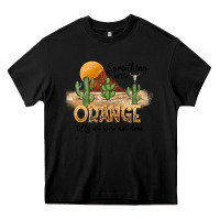 Black Something In The Orange Tells We Were Not Done Heavy Core Tee - CowhideDigitalArt