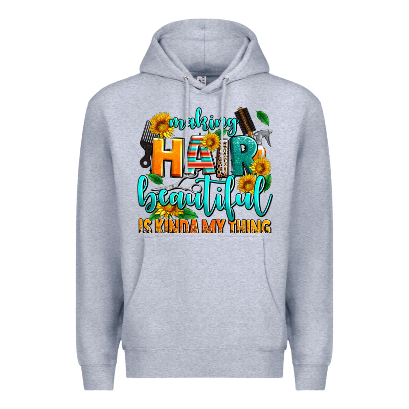 Making Hair Beautiful Is Kinda My Thing Premium Hoodie by AdoDesignShop | Teevron