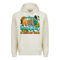Oatmeal Heather making hair beautiful is kinda my thing Premium Hoodie - AdoDesignShop