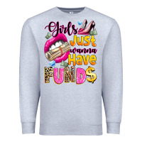 Heather Grey girls just wanna have  funds Premium Sweatshirt - texasbilliewilder