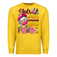 Lemon girls just wanna have  funds Premium Sweatshirt - texasbilliewilder