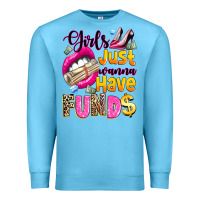Ocean Blue girls just wanna have  funds Premium Sweatshirt - texasbilliewilder