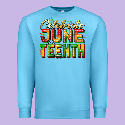 Celebrate Juneteenth Premium Sweatshirt Designed By Zillion Design Studio