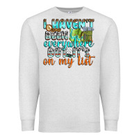 Oatmeal Heather i havent been everywhere but its on my list Premium Sweatshirt - texasbilliewilder