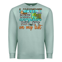 Seafoam i havent been everywhere but its on my list Premium Sweatshirt - texasbilliewilder