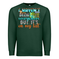 Sports Green i havent been everywhere but its on my list Premium Sweatshirt - texasbilliewilder