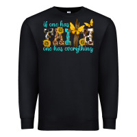 Black if one has faith one has everything Premium Sweatshirt - texasbilliewilder