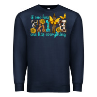 Navy if one has faith one has everything Premium Sweatshirt - texasbilliewilder