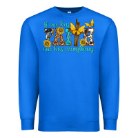 True Royal if one has faith one has everything Premium Sweatshirt - texasbilliewilder