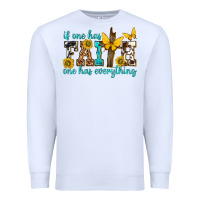 White if one has faith one has everything Premium Sweatshirt - texasbilliewilder