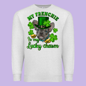 St.patrick's Day My French Bulldog Is My Lucky Charm Premium Sweatshirt Designed By Ranaportraitstore