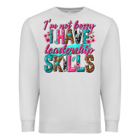 Dove Grey im not bossy i have leadership skills Premium Sweatshirt - texasbilliewilder