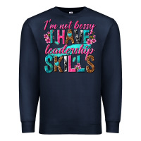 Navy im not bossy i have leadership skills Premium Sweatshirt - texasbilliewilder