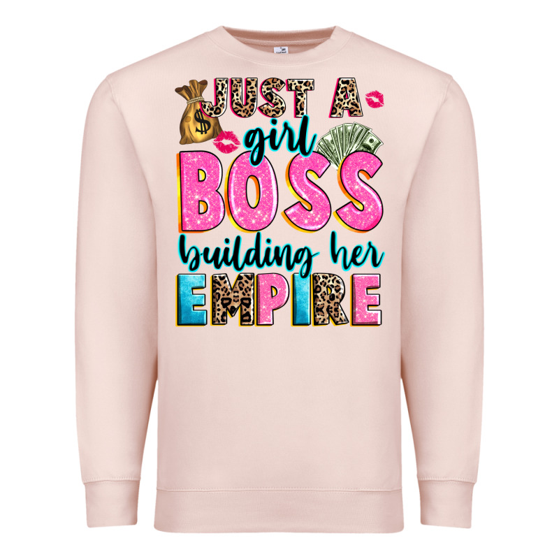 Just A Girl Boss Building Her Empire Premium Sweatshirt by texasbilliewilder | Teevron