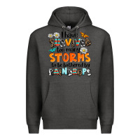 Charcoal Heather i have survived to may storms to be bothered by ra Premium Hoodie - AdoDesignShop