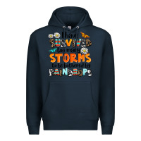 Navy i have survived to may storms to be bothered by ra Premium Hoodie - AdoDesignShop