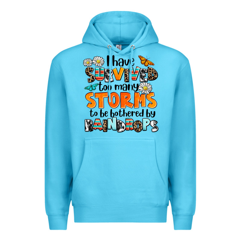 I Have Survived To May Storms To Be Bothered By Ra Premium Hoodie by AdoDesignShop | Teevron