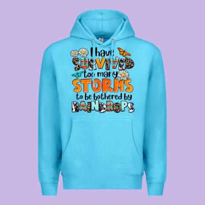 I Have Survived To May Storms To Be Bothered By Ra Premium Hoodie Designed By Adodesignshop