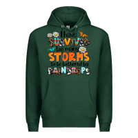 Sports Green i have survived to may storms to be bothered by ra Premium Hoodie - AdoDesignShop
