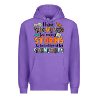 Purple i have survived to may storms to be bothered by ra Premium Hoodie - AdoDesignShop