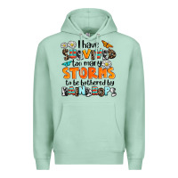 Seafoam i have survived to may storms to be bothered by ra Premium Hoodie - AdoDesignShop