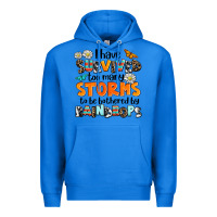 True Royal i have survived to may storms to be bothered by ra Premium Hoodie - AdoDesignShop