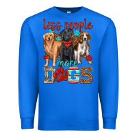 True Royal less people more dogs Premium Sweatshirt - texasbilliewilder