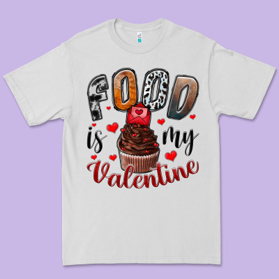 Food İs My Valentine Premium Tee Designed By Sublimationcraftshop