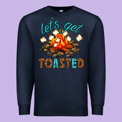 Premium Sweatshirt lets get toasted