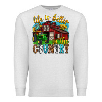 Life Is Better In The Country Western Premium Sweatshirt | Teevron