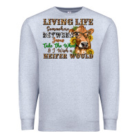 Heather Grey living life somewhere between jesus take the wheel Premium Sweatshirt - texasbilliewilder