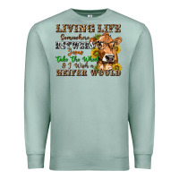 Seafoam living life somewhere between jesus take the wheel Premium Sweatshirt - texasbilliewilder