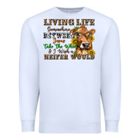 White living life somewhere between jesus take the wheel Premium Sweatshirt - texasbilliewilder