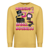 Antique Gold minding my own small business Premium Sweatshirt - texasbilliewilder