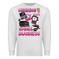 Oatmeal Heather minding my own small business Premium Sweatshirt - texasbilliewilder