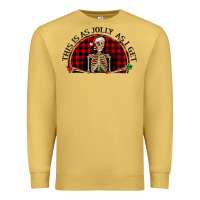 Antique Gold this is as jolly  as i get Premium Sweatshirt - RanaPortraitStore