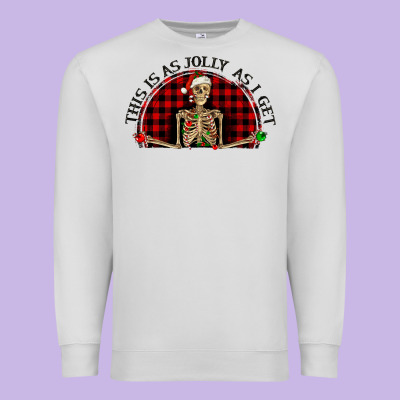 Premium Sweatshirt this is as jolly  as i get