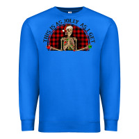 True Royal this is as jolly  as i get Premium Sweatshirt - RanaPortraitStore