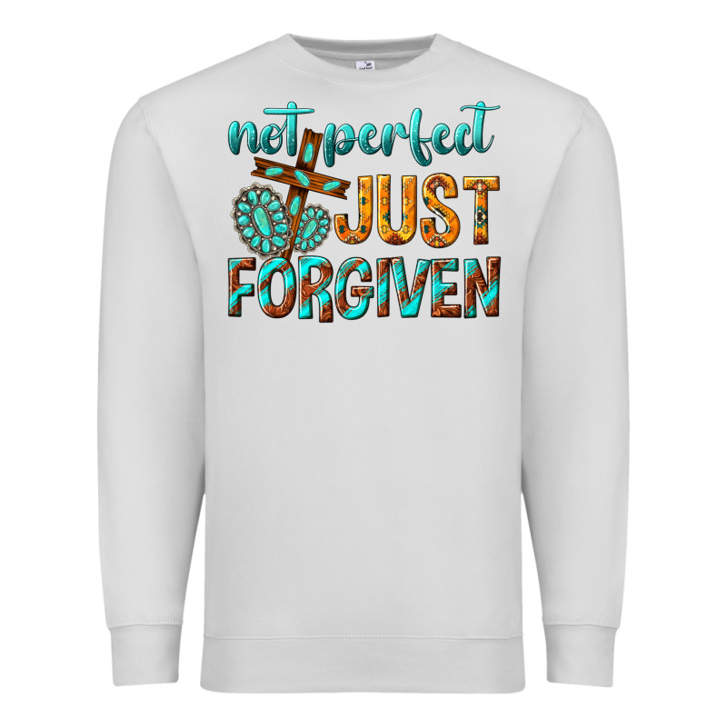 Not Perfect Just Forgiven Premium Sweatshirt by texasbilliewilder | Teevron