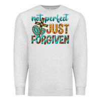 Oatmeal Heather not perfect just forgiven Premium Sweatshirt - texasbilliewilder