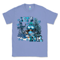 Colony Blue let's roll Classic Tee - FaDigitalArtStudio