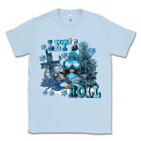 Dusty Blue let's roll Classic Tee - FaDigitalArtStudio