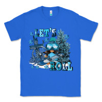 True Royal let's roll Classic Tee - FaDigitalArtStudio