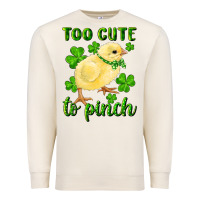 Sandshell Too Cute To Pinch Chick Premium Sweatshirt - RanaPortraitStore