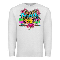 Oatmeal Heather perfectly imperfect Premium Sweatshirt - texasbilliewilder