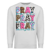 Dove Grey pray on it pray over it pray throught it Premium Sweatshirt - texasbilliewilder